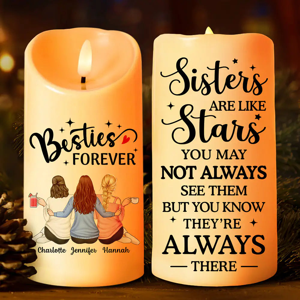Gift For Bestie, Gift For Sisters - Sisters Are Like Stars They're Always There - Personalized Flameless LED Candle

