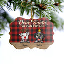 Dear Santa I Can Explain Christmas Dog - Christmas Gift For Dog Lovers - Personalized Custom Wooden Ornament, Aluminum Ornament