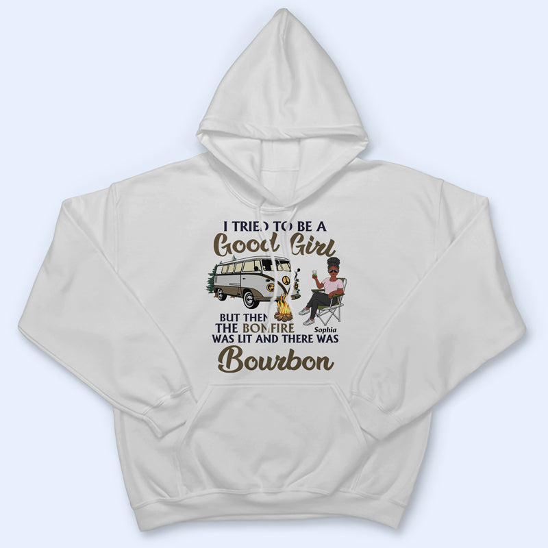 I Tried To Be A Good Girl - Gift For Camping Lovers - Personalized Custom T Shirt