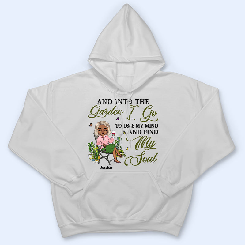 And Into The Garden I Go Gardening - Gift For Gardening Lovers - Personalized Custom T Shirt