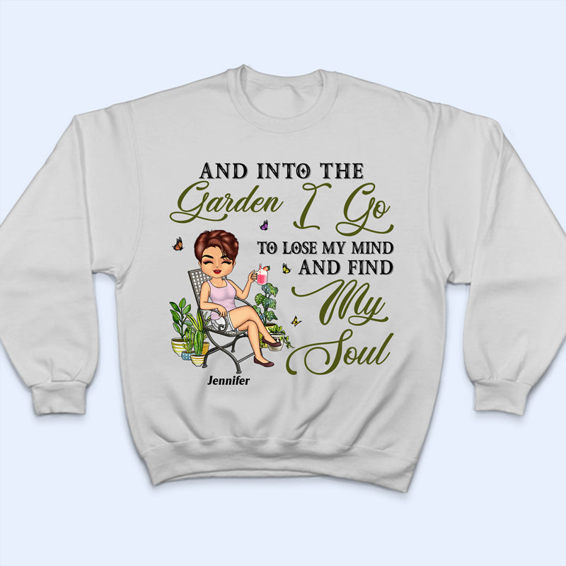 And Into The Garden I Go Gardening - Gift For Gardening Lovers - Personalized Custom T Shirt