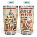 Softball Dad Behind Every Softball Player - Father Gift - Personalized Custom Tumbler