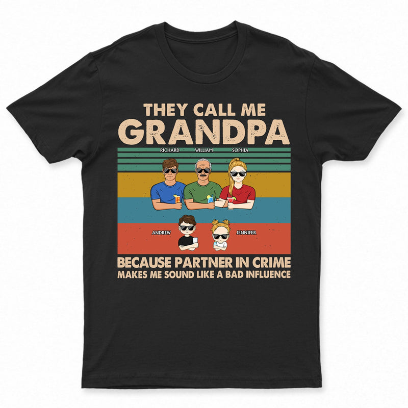 On m'appelle grand-père parce que je suis complice - Cadeau pour papa, grand-père - T-shirt personnalisé