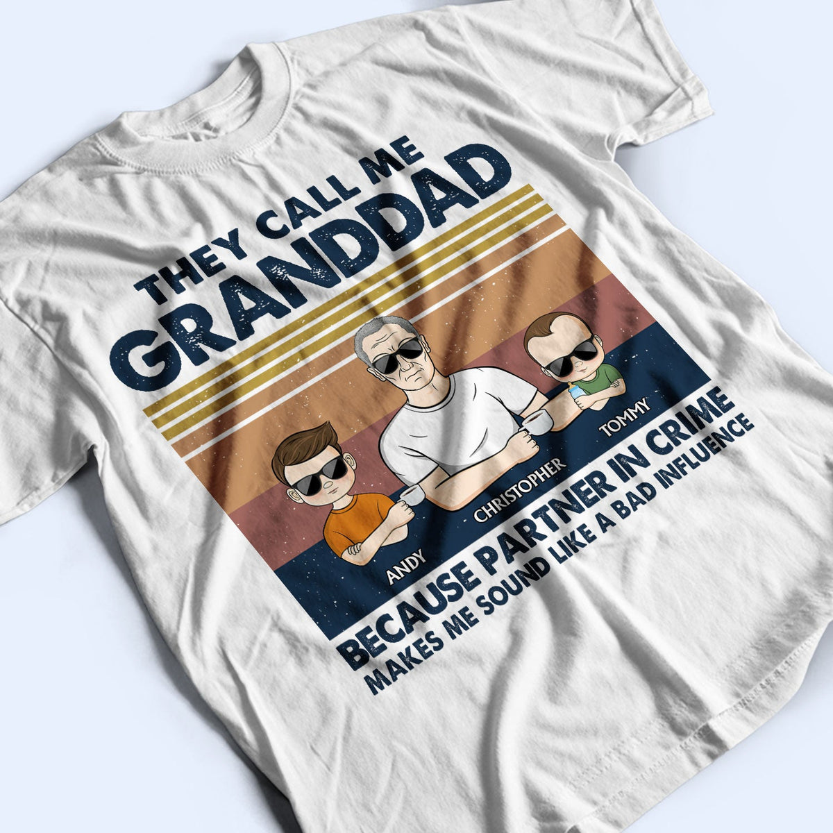 Appelez-moi grand-père parce que je suis complice - Cadeau pour papa ou grand-père - T-shirt personnalisé