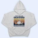 Appelez-moi grand-père parce que je suis complice - Cadeau pour papa ou grand-père - T-shirt personnalisé