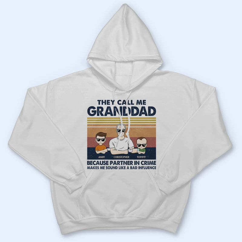 Appelez-moi grand-père parce que je suis complice - Cadeau pour papa ou grand-père - T-shirt personnalisé