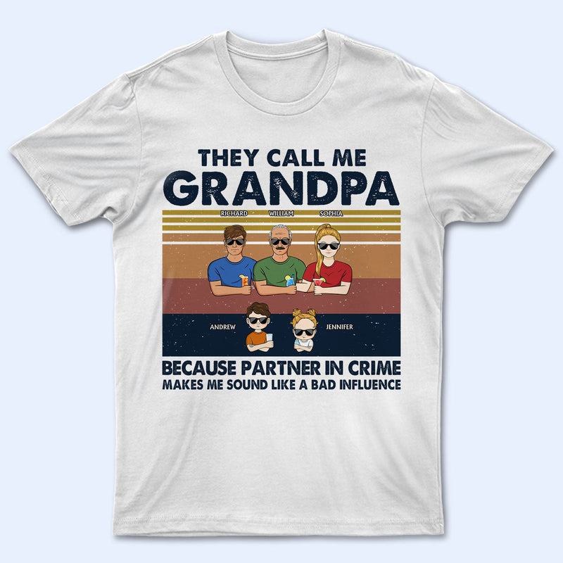 Kid Call Me Grandpa Because Partner In Crime - Gift For Dad, Grandfather - Personalized Custom T Shirt T-shirt / Tshirt White / S