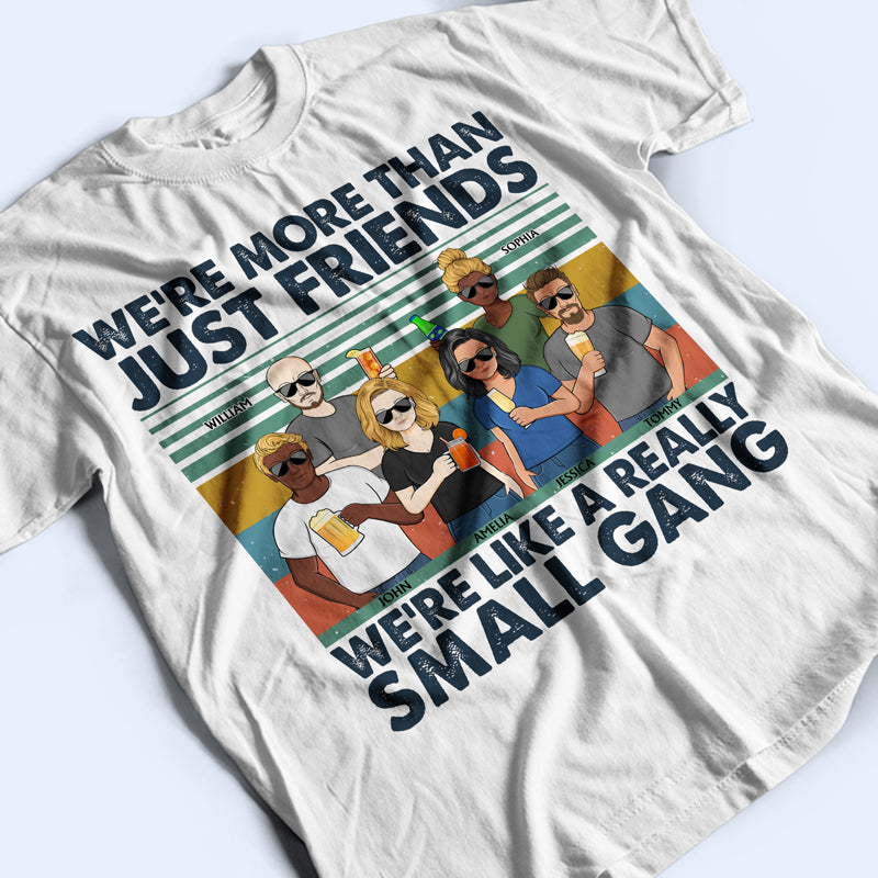 Nous sommes comme une très petite amitié de gang - Cadeau Bestie BFF - T-shirt personnalisé