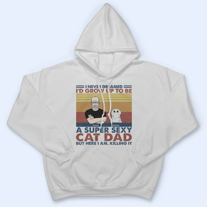 Je serais un papa chat super sexy en grandissant - Cadeau pour les amoureux des chats - T-shirt personnalisé