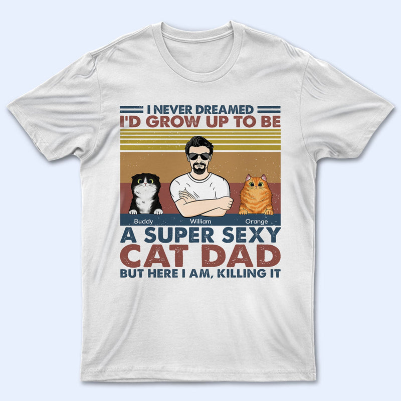 Je serais un papa chat super sexy en grandissant - Cadeau pour les amoureux des chats - T-shirt personnalisé
