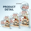 Every Baseball Softball Player Who Believes In - Birthday, Loving Gift For Sport Fan, Mom, Mother - Personalized Custom Heart Shaped Acrylic Plaque