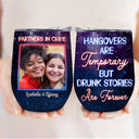 Custom Photo Partners In Crime Just Remember If We Get Caught Best Friends - Bestie BFF Gift - Personalized Custom Wine Tumbler