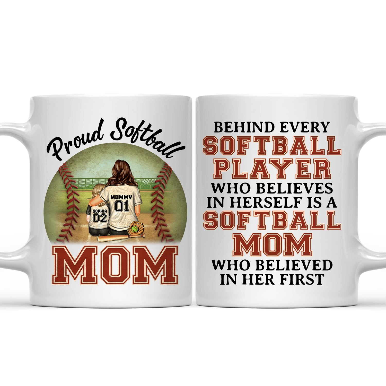 Every Softball Player Who Believes In - Birthday, Loving Gift For Sport Fan, Mom, Mother - Personalized Custom Mug