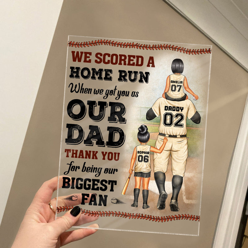 I Scored A Home Run - Birthday, Loving Gift For Baseball Fan, Dad, Father - Personalized Custom Vertical Rectangle Acrylic Plaque