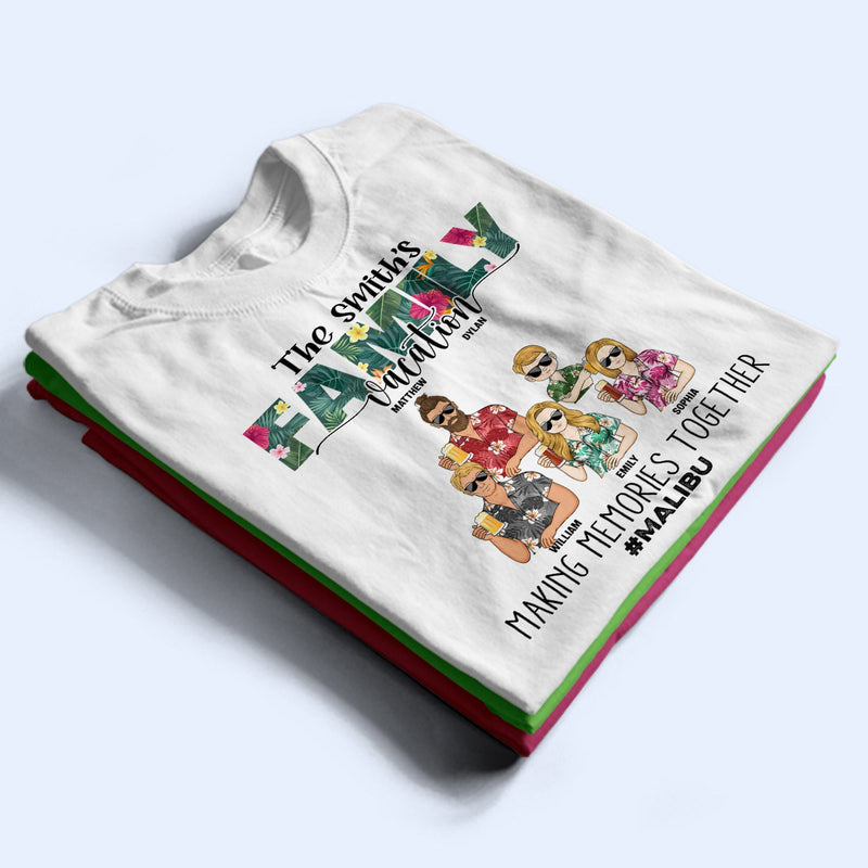 Vacances en famille : créez des souvenirs ensemble - Cadeau pour la famille - T-shirt personnalisé