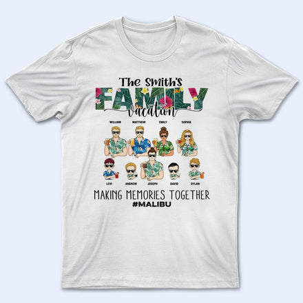 Vacances en famille : créez des souvenirs ensemble - Cadeau pour la famille - T-shirt personnalisé