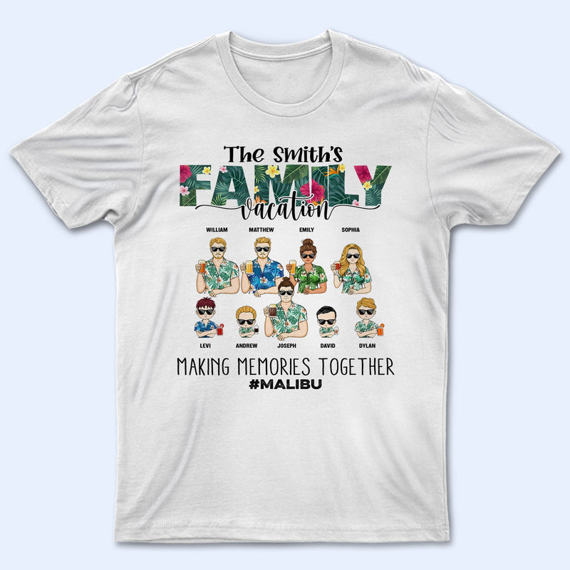 Vacances en famille : créez des souvenirs ensemble - Cadeau pour la famille - T-shirt personnalisé