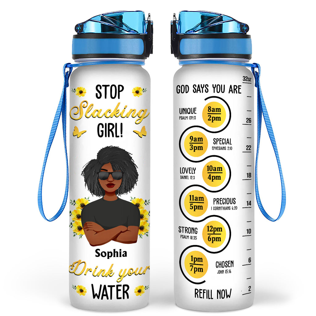 Stop Slacking Drink Your Water - Personalized Tracker Bottle - Birthday  Motivation Gift For Fitness Girls, Gymers, Besties, Sisters, Daughters