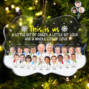 Custom Photo Lovely Grandkids Face This Is Us A Little Of Crazy - Christmas Gift For Grandparents, Parents - Personalized Medallion Acrylic Ornament