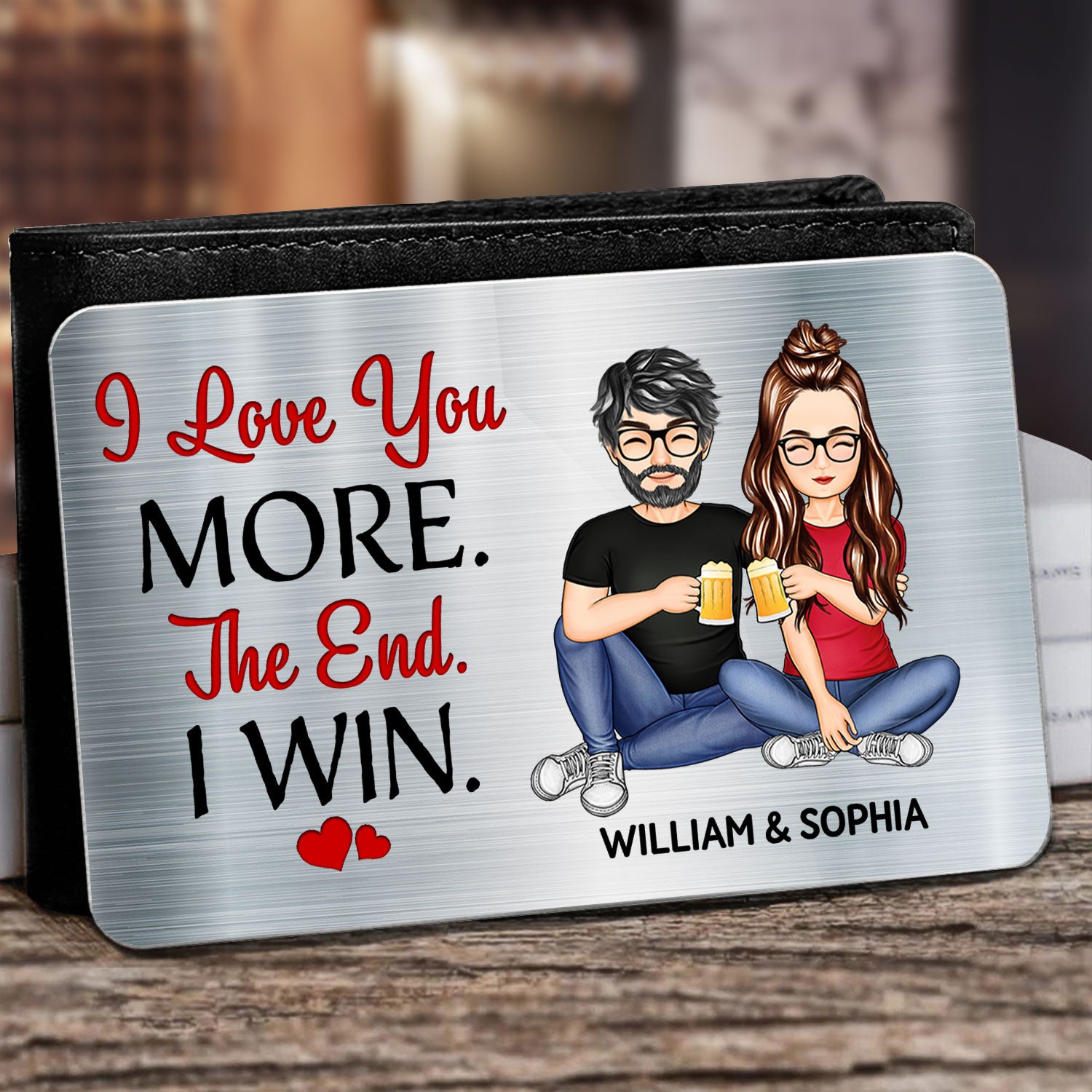 I Love You More - Gift For Couples, Husband, Wife - Personalized Aluminum Wallet Card