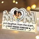 Custom Photo Mom And Daughter Best Friend Forever From The Heart - Birthday, Loving Gift For Mother - Personalized Custom Shaped Photo Light Box