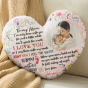 Custom Photo I've Been With You For Just A Little While - Gift For Baby, Newborn, New Mom - Personalized Heart Shaped Pillow