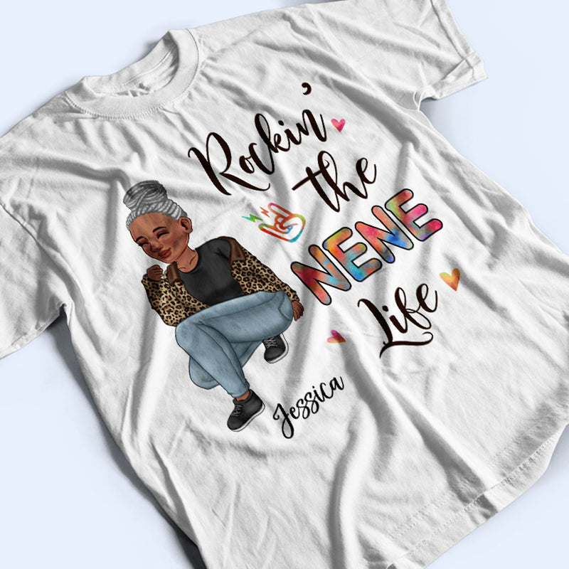 Rockin' The Nana Life - Gift For Grandma, Mom - Personalized T Shirt
