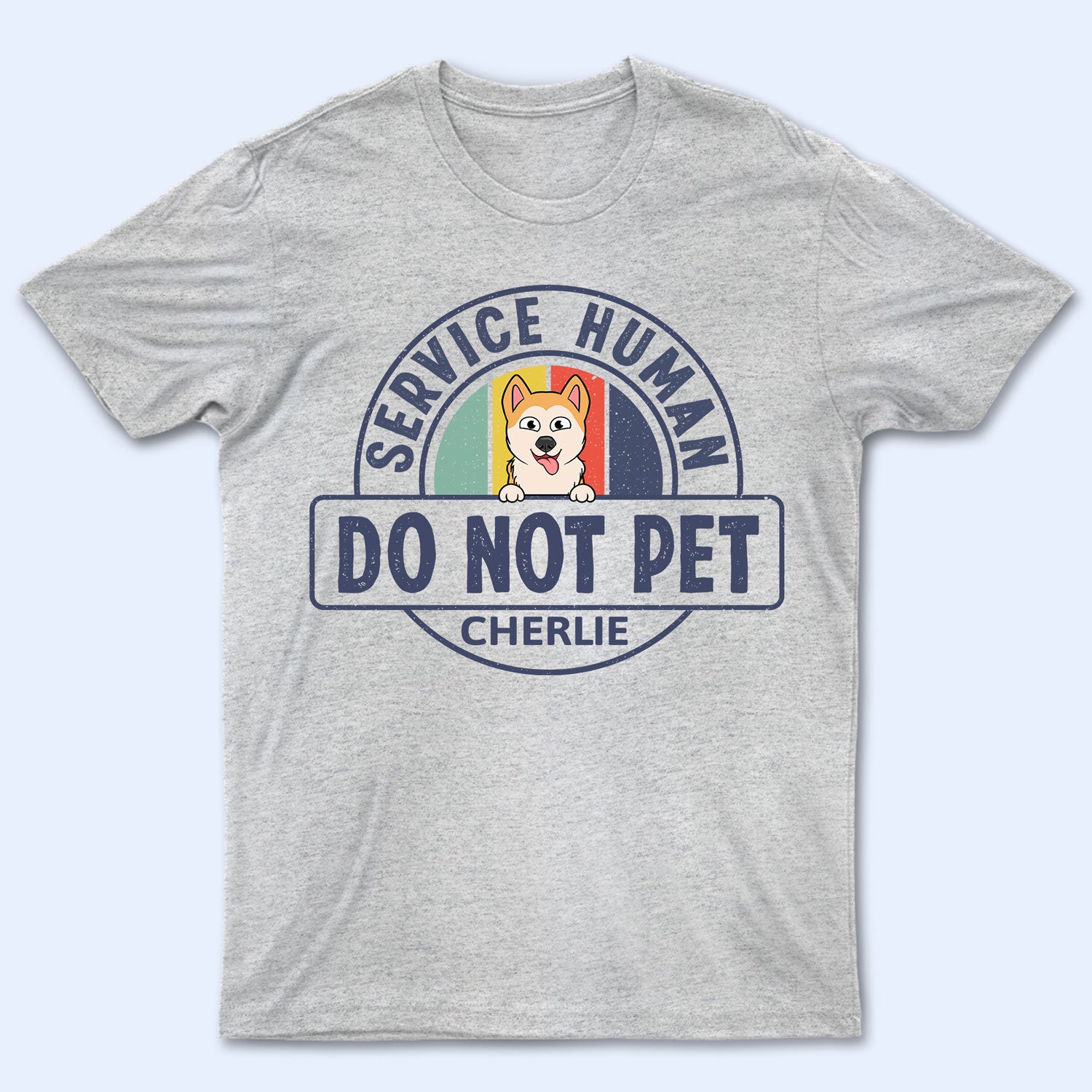Service Human Do Not Pet - Gift For Dog Mom, Cat Dad, Pet Lovers - Personalized T Shirt