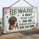 A Crazy Plant Lady & Her Spoiled Rotten Dogs Live Here - Personalized Wood Rectangle Sign