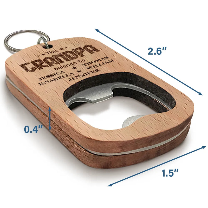 This Grandpa Belongs To Wooden Titles - Personalized Bottle Opener Keychain