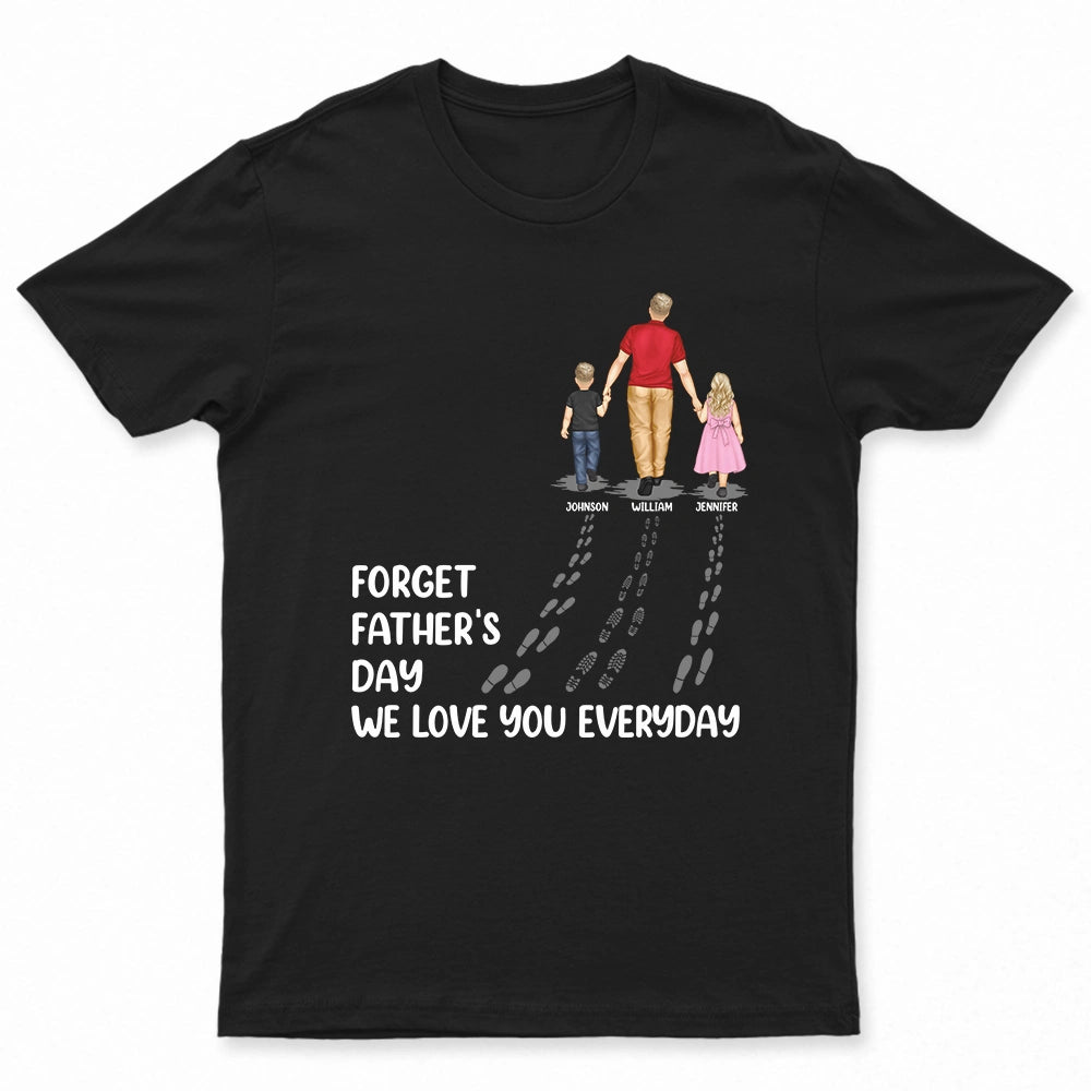 Dad Walking With Kids We Love You Everyday - Personalized T Shirt