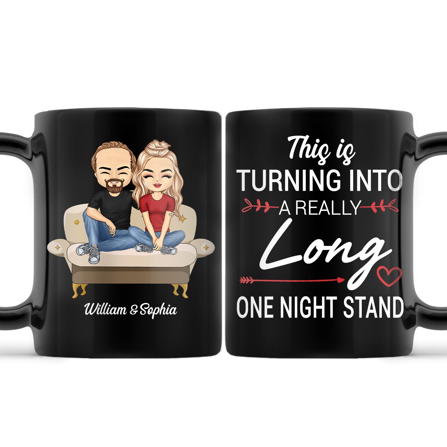 This Is Turning Into A Really Long One Night Stand - Funny, Birthday, Anniversary Gift For Spouse, Couple, Husband, Wife - Personalized Mug