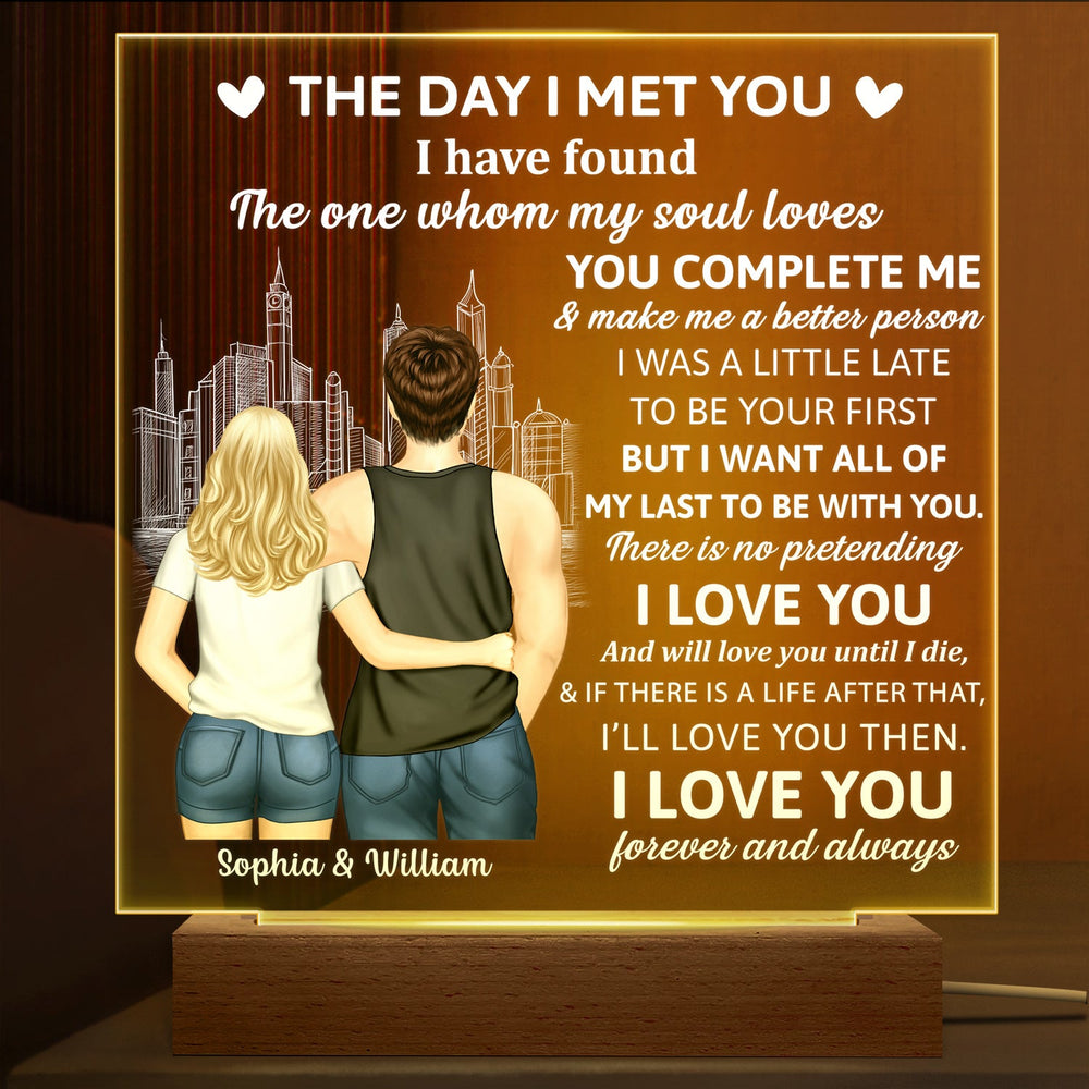 Back Couple The Day I Met You I Have Found The One - Birthday, Loving, Anniversary Gift For Spouse, Husband, Wife, Couple - Personalized 3D Led Light Wooden Base