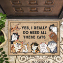 Yes I Really Do Need All These Cats Funny Cartoon Cat - Gift For Cat Lovers - Personalized Doormat