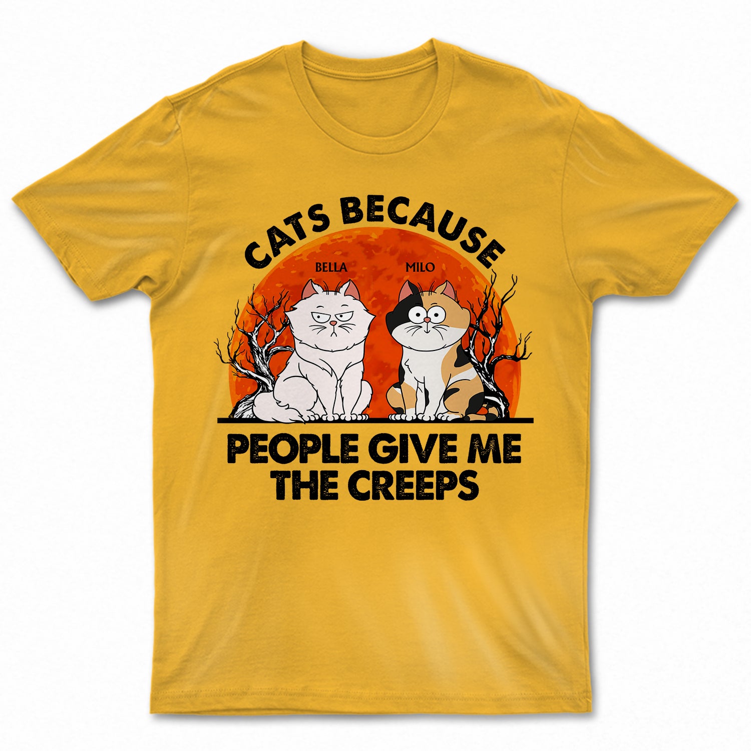 Cats Because People Give Me The Creeps Red Moon - Birthday, Funny Gift For Cat Lovers, Cat Mom, Cat Dad - Personalized T Shirt