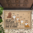 Let Us Explain Something To You - Birthday, Funny, Home Decor, Housewarming, Gift For Cat Lovers, Cat Mom, Cat Dad - Personalized Doormat