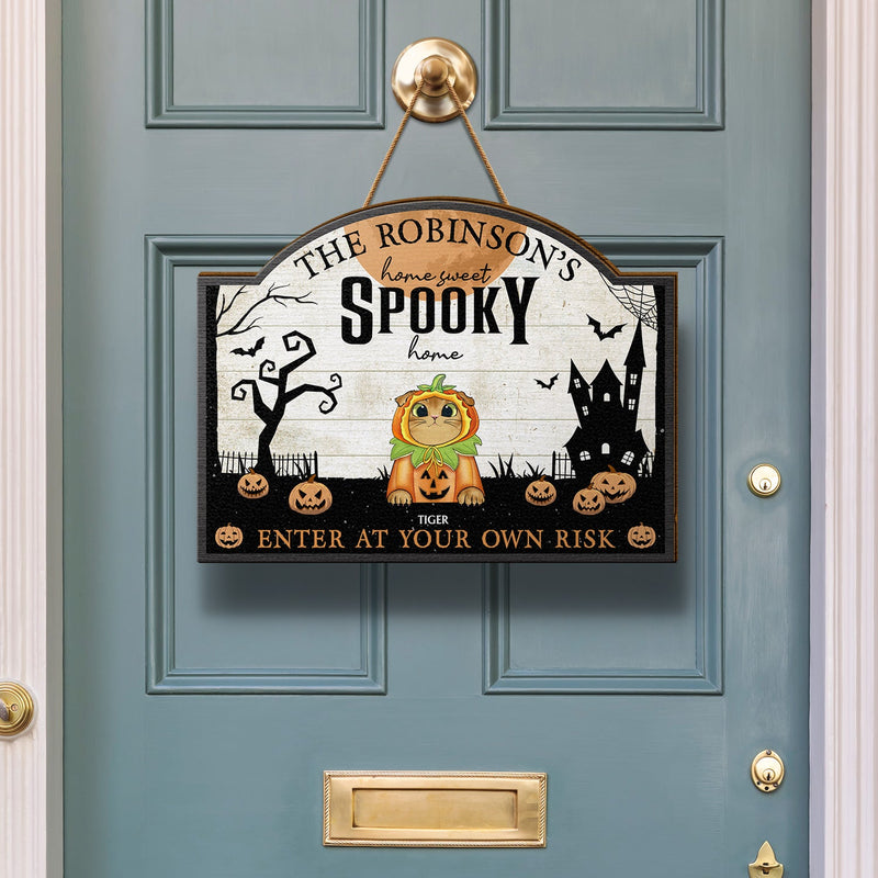 Home Haunted Home Enter At Your Own Risk - Halloween, Birthday, Home Warming, Funny Gift For Dog Lovers, Cat Lovers - Personalized Custom Shaped Wood Sign