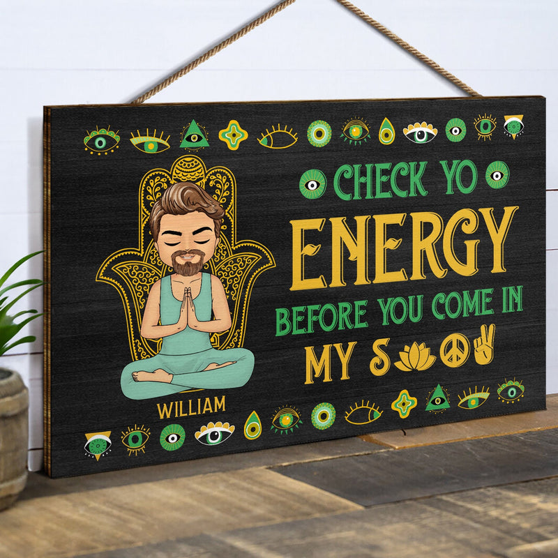 Please Be Mindful Of The Energy You Bring Into This Space - Birthday, Loving Gift For Yourself, Women, Yoga Lovers - Personalized Wood Rectangle Sign