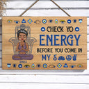 Please Be Mindful Of The Energy You Bring Into This Space - Birthday, Loving Gift For Yourself, Women, Yoga Lovers - Personalized Wood Rectangle Sign