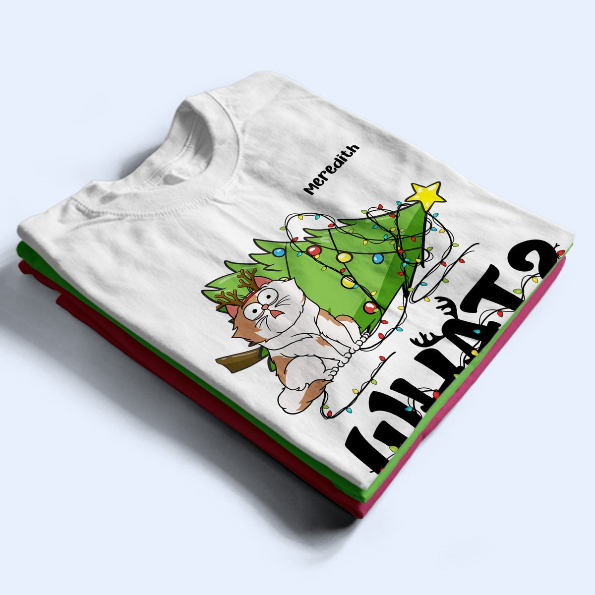 What - Christmas, Funny Gift For Cat Lover - Personalized Sweatshirt