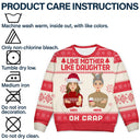 Like Mother Like Daughter Oh - Christmas Gift For Mom, Grandma - Personalized Unisex Ugly Sweater