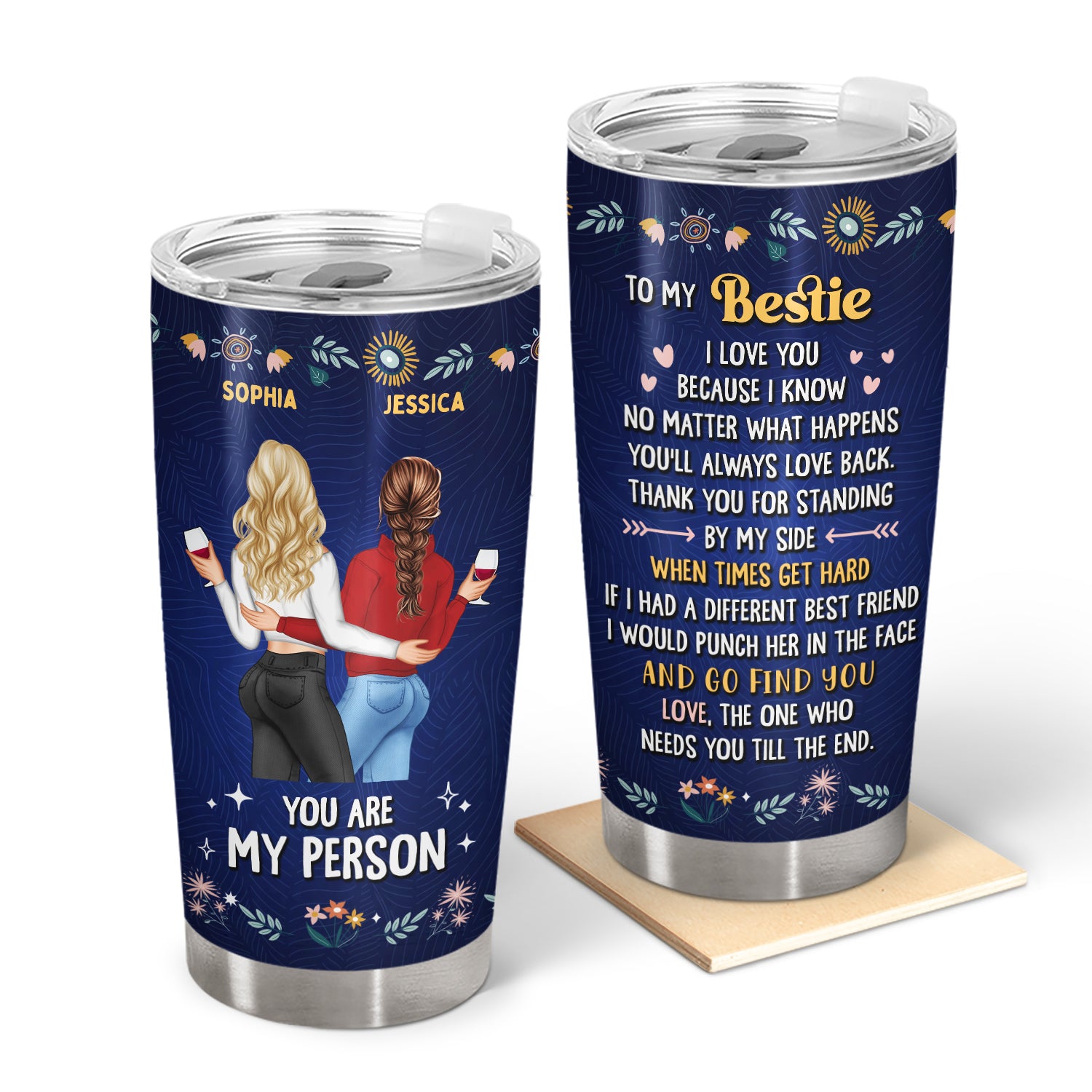 You Are My Person I Love You Because I Know - Holiday, Birthday, Loving Gift For Bestie, Sister, Colleague - Personalized Tumbler