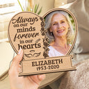 Custom Photo Always On Our Minds Forever In Our Hearts - Memorial Gift For Family, Friends, Pet Lovers - Personalized 2-Layered Wooden Plaque With Stand
