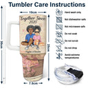 I Want To Annoy For The Rest Of My Life - Gift For Couples - Personalized 40oz Tumbler With Straw