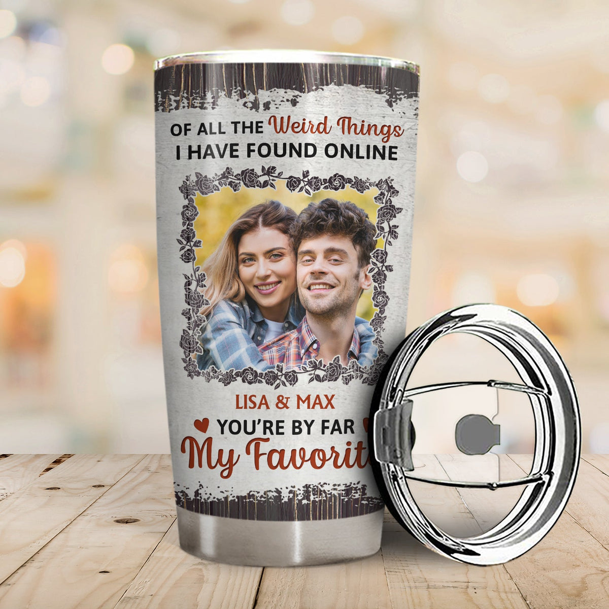 Custom Photo You Are By Far My Favorite - Gift For Couples - Personalized Tumbler