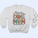 Best Dog Mom - Gift For Mothers, Pet Lovers - Personalized Sweatshirt With Sleeve Imprint
