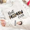 Custom Photo Best Mom Ever - Gift For Mothers And Grandmas - Personalized Sweatshirt With Sleeve Imprint