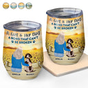 A Bond That Can't Be Broken - Gift For Dog Lovers, Dog Mom, Dog Dad - Personalized Wine Tumbler