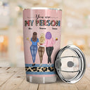 We Will Be Friends - Gift For Besties, BFF - Personalized Tumbler