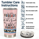 We Will Be Friends - Gift For Besties, BFF - Personalized Tumbler